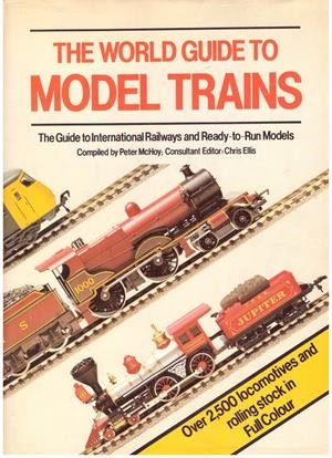 THE WORLD GUIDE TO MODEL TRAINS | 9999900172348 | Libros antiguos y de segunda mano con historia