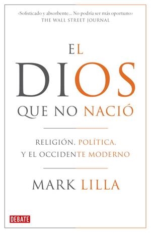 EL DIOS QUE NO NACIÓ | 9999900172744 | LILLA, MARK | Libros antiguos y de segunda mano con historia