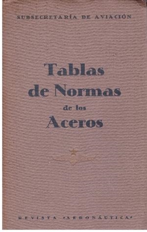 TABLAS DE NORMAS DE LOS ACEROS | 9999900174465 | Libros antiguos y de segunda mano con historia