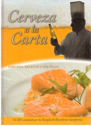 CERVEZA A LA CARTA | 9999900175370 | Escuela de hostelería Gambrinus | Libros antiguos y de segunda mano con historia