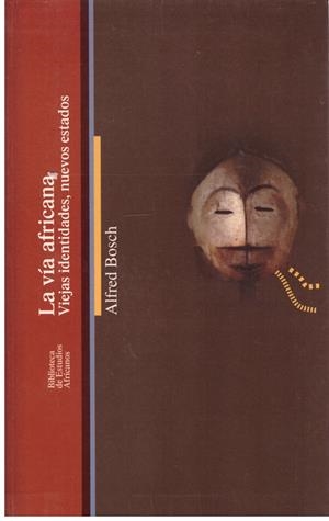 LA VIA AFRICANA | 9999900175493 | Bosch, Alfred | Libros antiguos y de segunda mano con historia