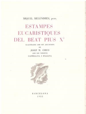 ESTAMPES EUCARISTIQUES DEL BEAT PUIS X | 9999900176018 | MELENDRES, MIQUEL | Libros antiguos y de segunda mano con historia