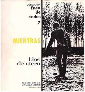 MIENTRAS | 9999900176131 | OTERO, BLAS DE | Libros antiguos y de segunda mano con historia