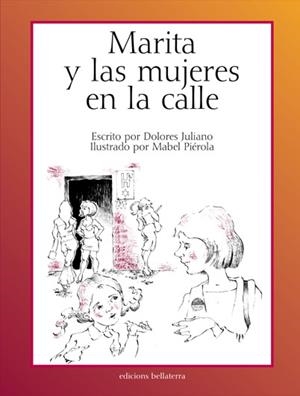 MARITA Y LAS MUJERES EN LA CALLE | 9999900176742 | Juliano Corregido, Dolores / Poveda Piérola, María Isabel | Libros antiguos y de segunda mano con historia