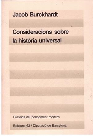 CONSIDERACIONS SOBRE LA HISTORIA UNIVERSAL | 9999900177558 | BURCKHARDT, JACOB | Libros antiguos y de segunda mano con historia