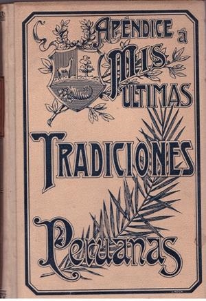 APÉNDICE A MIS ULTIMAS TRADICIONES PERUANAS | 9999900178272 | PALMA, RICARDO | Libros antiguos y de segunda mano con historia