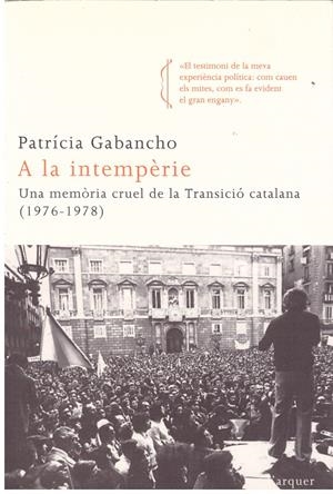 A LA INTEMPÈRIE | 9999900178562 | GABANCHO, PATRÍCIA | Libros antiguos y de segunda mano con historia