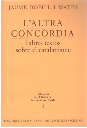 L'ALTRA CONCÒRDIA | 9999900178708 | Bofill i Mates, Jaume | Libros antiguos y de segunda mano con historia