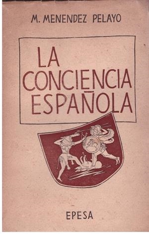 LA CONCIENCIA ESPAÑOLA | 9999900179118 | MENENDEZ, PELAYO M. | Libros antiguos y de segunda mano con historia