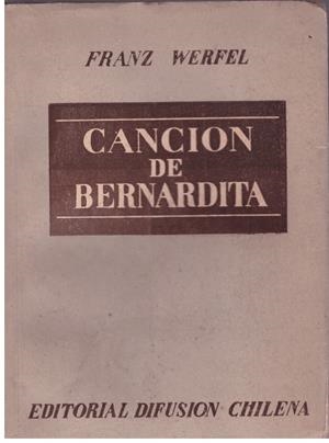 CANCION DE BERNARDITA | 9999900180640 | WERFEL, FRANZ | Libros antiguos y de segunda mano con historia