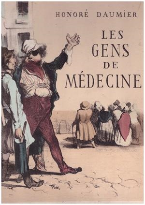SLES GENS DE MÉDECINE DANS L OEUVRE DE DAUMIER. CATALOGUE RAISONNÉ DE JEAN ADHÉMAR | 9999900180831 | DAUMIER, HONORÉ | Libros antiguos y de segunda mano con historia