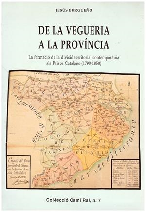 DE LA VERGUERIA A LA PROVÍNCIA | 9999900181647 | Burgueño, Jesús | Libros antiguos y de segunda mano con historia