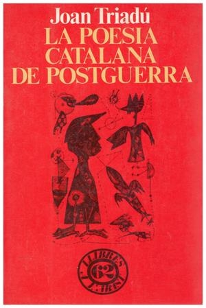 LA POESIA CATALANA DE POSTGUERRA | 9999900181784 | Triadú Font, Joan | Libros antiguos y de segunda mano con historia