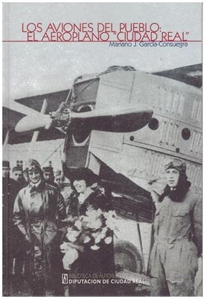 LOS AVIONES DEL PUEBLO | 9999900181890 | García-Consuegra, Mariano J | Llibres de Companyia - Libros de segunda mano Barcelona