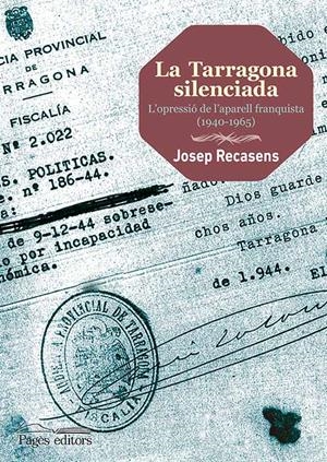LA TARRAGONA SILENCIADA | 9999900182019 | Recasens Llort, Josep | Libros antiguos y de segunda mano con historia