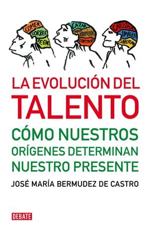LA EVOLUCIÓN DEL TALENTO | 9788483068472 | Bermúdez de Castro, José María | Libros antiguos y de segunda mano con historia