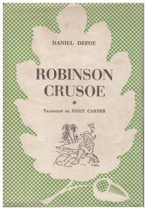 ROBINSON CRUSOE VOL. 1 | 9999900184051 | Defoe, Daniel | Libros antiguos y de segunda mano con historia