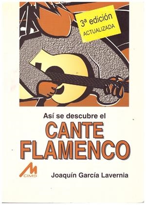EL CANTE FLAMENCO | 9999900184136 | García-Lavernia Gil, Joaquín | Libros antiguos y de segunda mano con historia