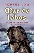 LA IRA DE LOS HOMBRES DEL NORTE II | 9999900184167 | Low, Robert | Libros antiguos y de segunda mano con historia