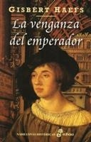 LA VENGANZA DEL EMPERADOR | 9999900184181 | Haefs, Gisbert | Libros antiguos y de segunda mano con historia