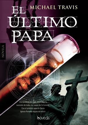 EL ÚLTIMO PAPA | 9999900184303 | Travis, Michael | Libros antiguos y de segunda mano con historia