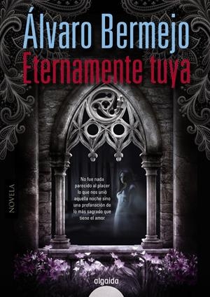 ETERNAMENTE TUYA | 9999900184327 | Bermejo, Álvaro | Libros antiguos y de segunda mano con historia