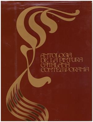 ANTOLOGIA DE LA PINTURA CATALANA CONTEMPORANIA. CENTENARI CENTRE EXCURSIONISTA DE CATALUNYA. HOMENATGE DELS ARTISTES CATALANS | 9999900184471 | Varios Autores | Libros antiguos y de segunda mano con historia