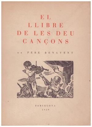 EL LLIBRE DE LES DEU CANÇONS | 9999900184549 | Benavent, Pere | Libros antiguos y de segunda mano con historia