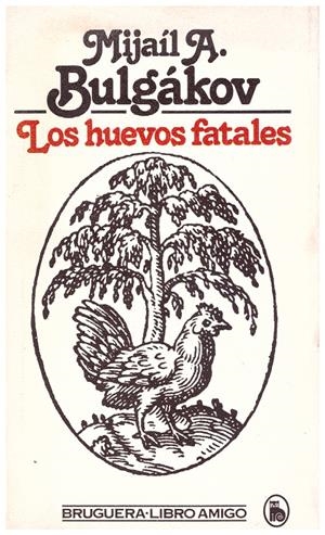 LOS HUEVOS FATALES | 9999900184983 | Bulgakov, Mijail Afanas'evich | Libros antiguos y de segunda mano con historia