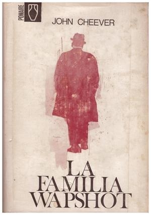 LA FAMILIA WAPSHOT | 9999900185300 | Cheever, John | Libros antiguos y de segunda mano con historia