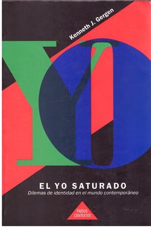 EL YO SATURADO | 9999900185546 | Kenneth J. Gergen | Libros antiguos y de segunda mano con historia