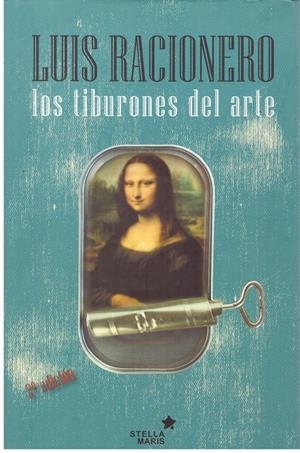 LOS TIBURONES DEL ARTE | 9999900185683 | RACIONERO, LUIS | Libros antiguos y de segunda mano con historia