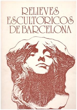 RELIEVES ESCULTORICOS DE BARCELONA | 9999900185744 | GARCIA MARTIN, MANUEL | Libros antiguos y de segunda mano con historia