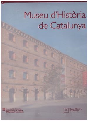 MUSEU D'HISTÒRIA DE CATALUNYA, 1996-2006 | 9999900186550 | VV.AA. | Libros antiguos y de segunda mano con historia
