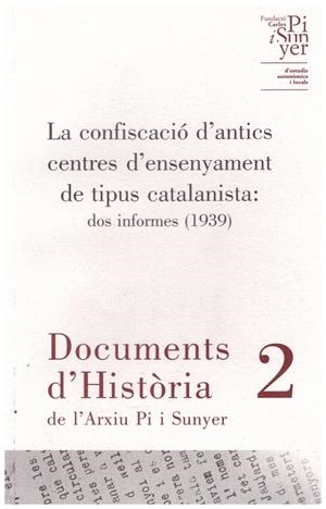 LA CONFISCACIÓ D¡ANTICS CENTRES D'ENSENYAMENT DE TIPUS CATALANISTA | 9999900186635 | Libros antiguos y de segunda mano con historia