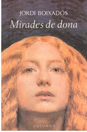 MIRADES DE DONA | 9999900187274 | Boixadós Bisbal, Jordi | Libros antiguos y de segunda mano con historia