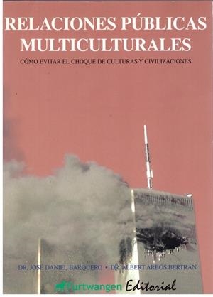 Relaciones públicas multiculturales  | 9999900187557 | Barquero Cabrero, José Daniel / Arbós Bertran, Albert | Libros antiguos y de segunda mano con historia