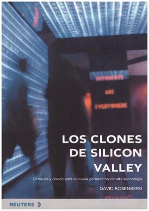 LOS CLONES DE SILICON VALLEY | 9999900187748 | Rosenberg, David | Libros antiguos y de segunda mano con historia
