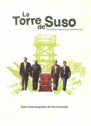 LA TORRE DE SUSO una comedia sobre las cosas serias de la vida | 9999900188622 | Libros antiguos y de segunda mano con historia