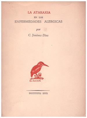 LA ATARAXIA EN LAS ENFERMEDADES ALERGICAS | 9999900188646 | JIMENEZ DIAZ, C. | Libros antiguos y de segunda mano con historia