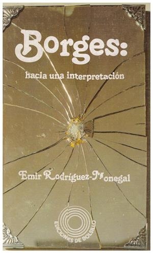 BORGES: HACIA UNA INTERPRETACIÓN | 9999900189292 | Rodríguez Monegal, Emir | Libros antiguos y de segunda mano con historia