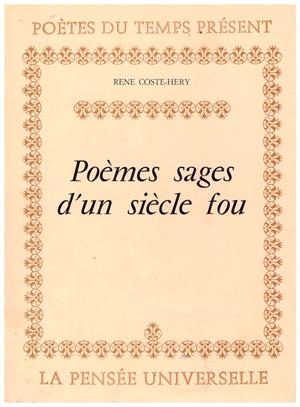 POÈMES SAGES D'UN SIÈCLE FOU | 9999900189469 | Coste-Héry, René | Libros antiguos y de segunda mano con historia