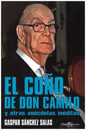EL COÑO DE DON CAMILO | 9999900189551 | Sánchez Salas, Gaspar | Libros antiguos y de segunda mano con historia