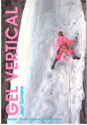 GEL VERTICAL | 9999900189735 | QUINTANA, JOAN | Libros antiguos y de segunda mano con historia