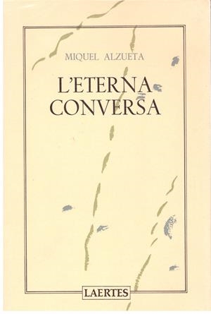 L'ETERNA CONVERSA | 9999900189773 | ALZUETA, MIQUEL | Libros antiguos y de segunda mano con historia