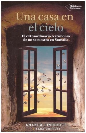 UNA CASA EN EL CIELO | 9999900190960 | Lindhout, Amanda; Sara Corbett | Libros antiguos y de segunda mano con historia