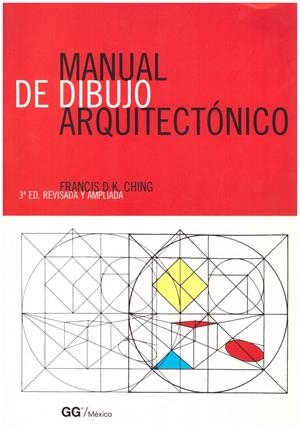 MANUAL DE DIBUJO ARQUITECTÓNICO | 9999900191264 | CHING, FRANCIS | Libros antiguos y de segunda mano con historia
