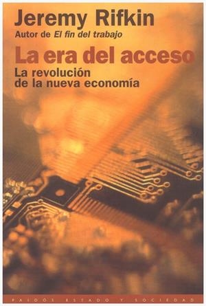 LA ERA DEL ACCESO | 9999900191417 | Rifkin, Jeremy | Libros antiguos y de segunda mano con historia