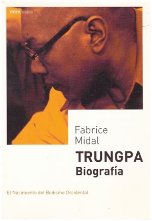 TRUNGPA, Biografía | 9999900191615 | Midal, Fabrice | Libros antiguos y de segunda mano con historia
