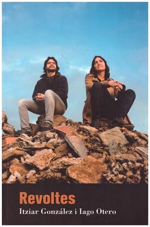 REVOLTES | 9999900191745 | González, Itziar; Iago Otero | Libros antiguos y de segunda mano con historia